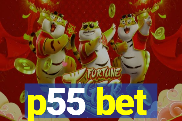 p55 bet